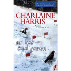 An Ice Cold Grave - (Harper Connelly Mystery) by  Charlaine Harris (Paperback) - 1 of 1