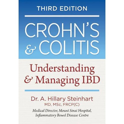 Crohn's and Colitis - 3rd Edition by  Hillary Steinhart (Paperback)