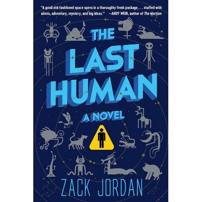 The Last Human - by  Zack Jordan (Paperback)