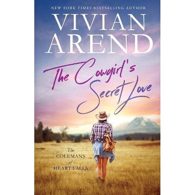 The Cowgirl's Secret Love - (The Colemans of Heart Falls) by  Vivian Arend (Paperback)