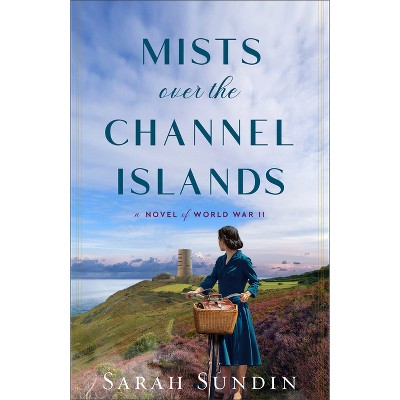 Mists Over the Channel Islands - by  Sarah Sundin (Paperback)