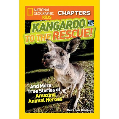 Kangaroo to the Rescue! - (NGK Chapters) by  Moira Donohue (Paperback)