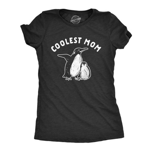 Womens Coolest Mom Tshirt Cute Penguin Mothers Day Ideas Graphic Novelty Tee - Crazy Dog Women's T Shirt - image 1 of 4