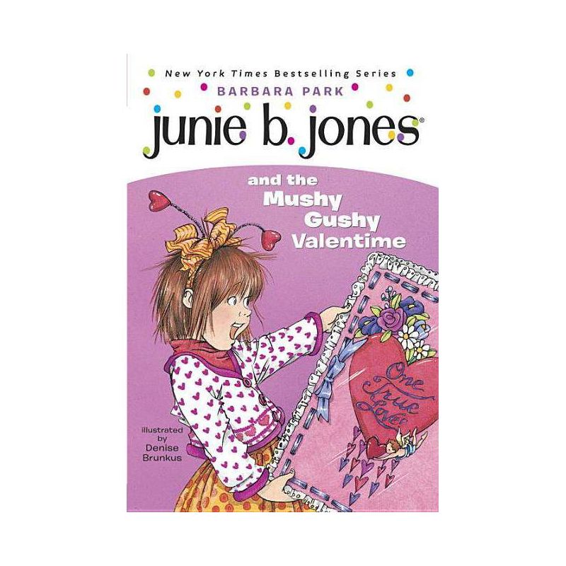 Junie B. Jones and the Mushy Gushy Valen ( Junie B. Jones) (Reissue) (Paperback) by Barbara Park, 1 of 2