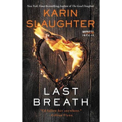 Last Breath - by  Karin Slaughter (Paperback)