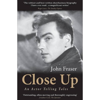 Close Up - (Oberon Modern Plays) by  John Fraser (Paperback)