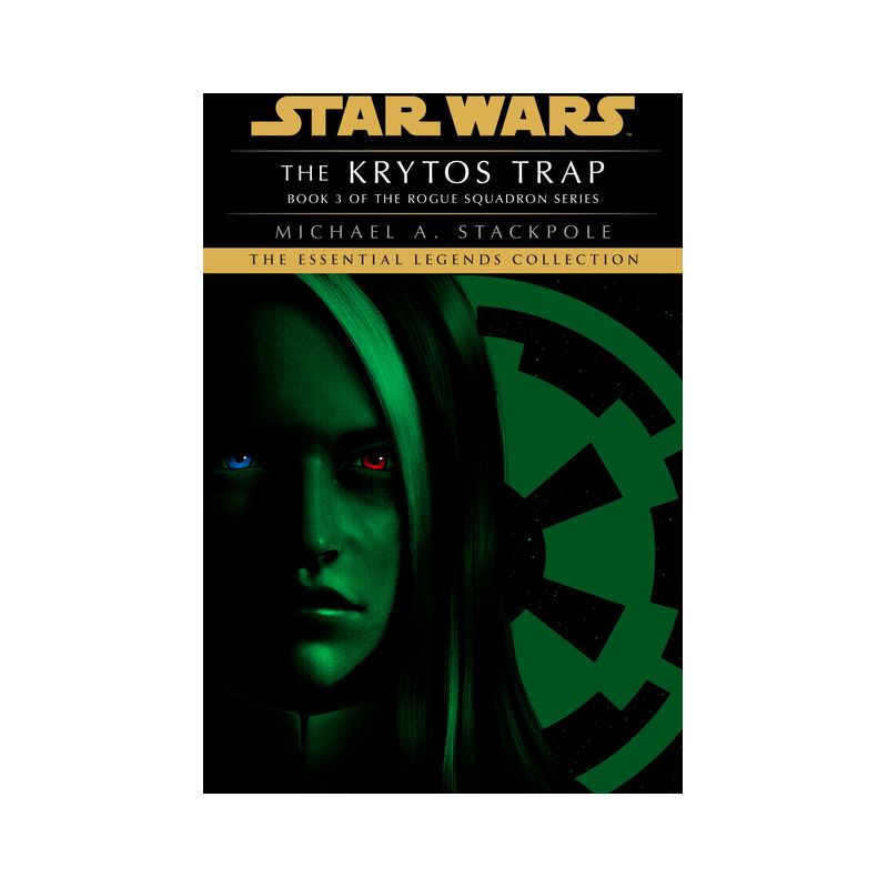 The Krytos Trap: Star Wars Legends (Rogue Squadron) - (Star Wars: Rogue Squadron- Legends) by  Michael a Stackpole (Paperback), 1 of 2