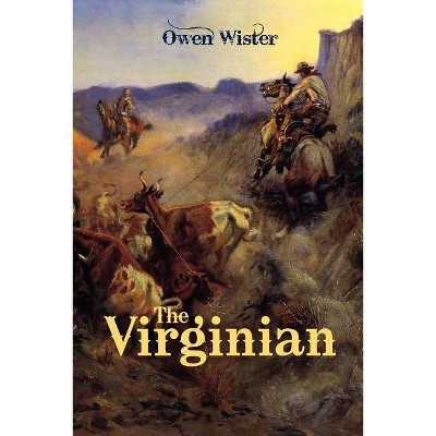 The Virginian - by  Owen Wister (Paperback)