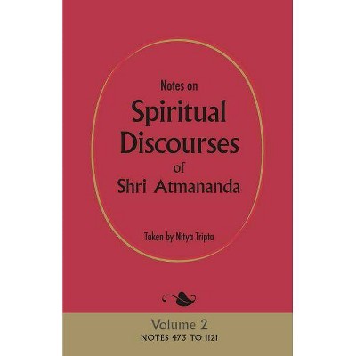 Notes on Spiritual Discourses of Shri Atmananda - (Paperback)