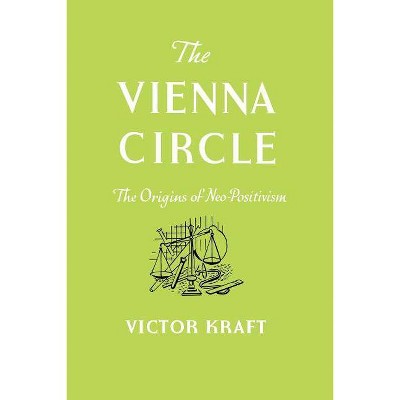 The Vienna Circle - by  Victor Kraft (Paperback)