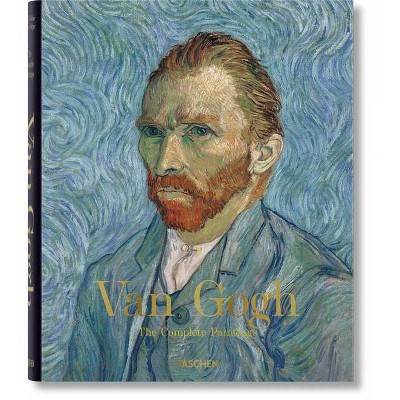 Van Gogh. the Complete Paintings - by  Ingo F Walther & Rainer Metzger (Hardcover)
