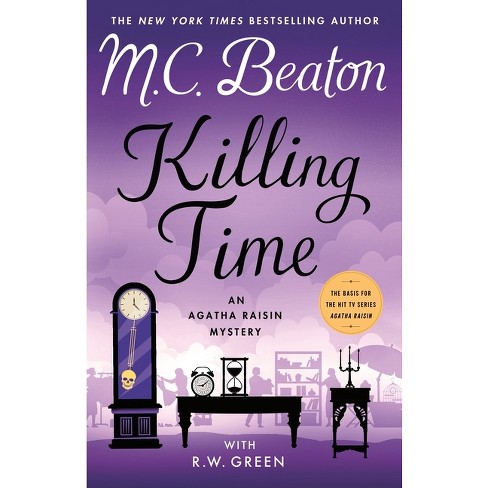 Killing Time - (Agatha Raisin) by M C Beaton & R W Green - image 1 of 1