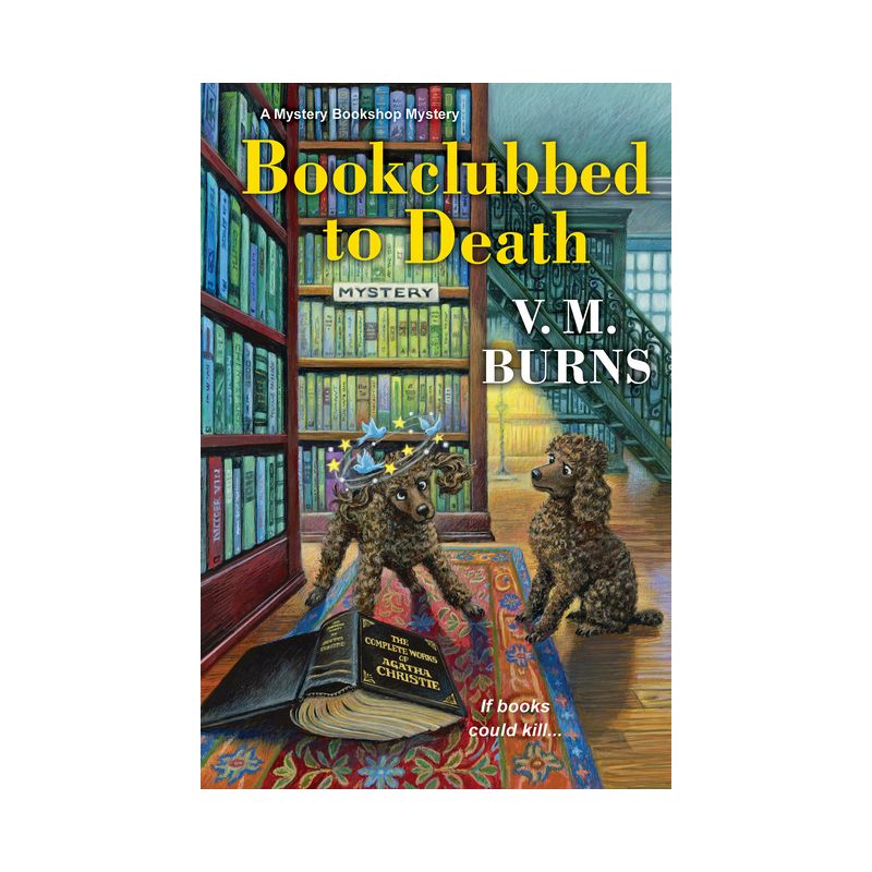 Bookclubbed to Death - (Mystery Bookshop) by  V M Burns (Paperback), 1 of 2