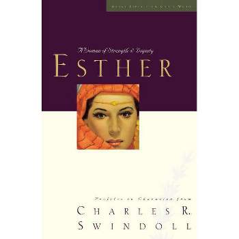 Great Lives: Esther - by  Charles R Swindoll (Paperback)