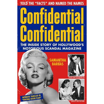 Confidential Confidential - by  Samantha Barbas (Hardcover)