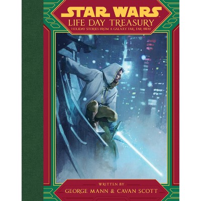 Star Wars: Life Day Treasury - by  George Mann (Hardcover)