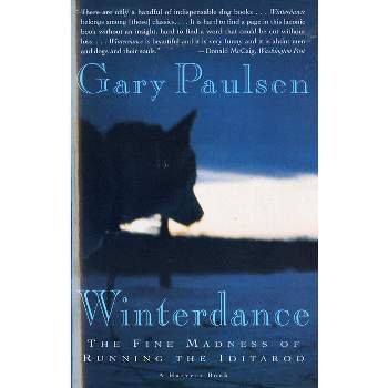 Winterdance - by  Gary Paulsen (Paperback)
