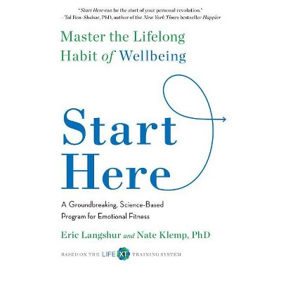 Start Here - by Eric Langshur & Nate Klemp