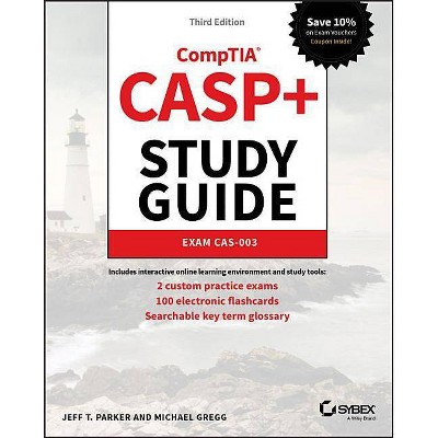 Casp+ Comptia Advanced Security Practitioner Study Guide - 3rd Edition by  Jeff T Parker & Michael Gregg (Paperback)