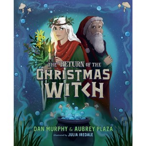 The Return of the Christmas Witch - by  Aubrey Plaza & Dan Murphy (Hardcover) - 1 of 1
