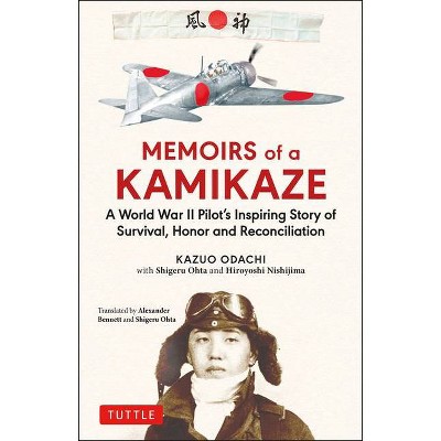 Memoirs of a Kamikaze - by  Kazuo Odachi & Shigeru Ohta & Hiroyoshi Nishijima (Hardcover)