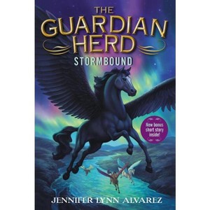 The Guardian Herd: Stormbound - by  Jennifer Lynn Alvarez (Paperback) - 1 of 1