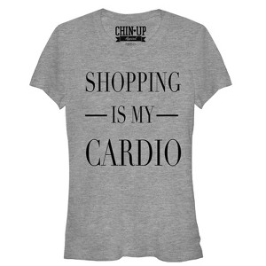 Juniors Womens CHIN UP Shopping is My Cardio T-Shirt - 1 of 3