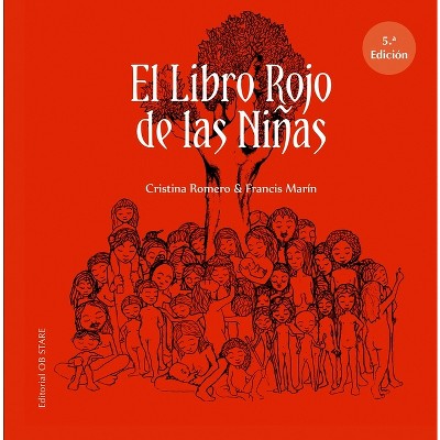 Libro Rojo de Las Niñas, El - by  Cristina Romero (Hardcover)