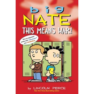 Big Nate: This Means War! - by  Lincoln Peirce (Paperback) - 1 of 1