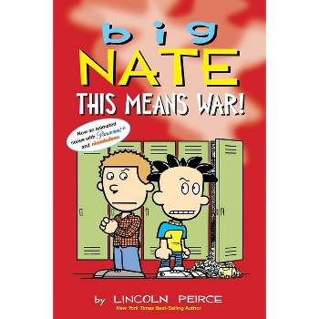 Big Nate: This Means War! - by  Lincoln Peirce (Paperback)