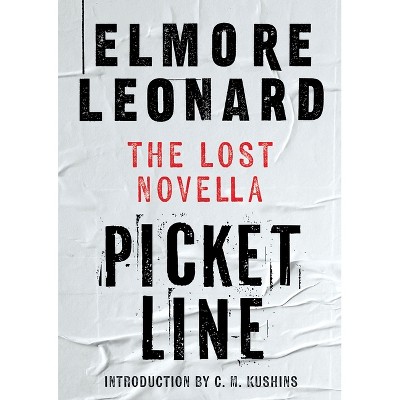 Picket Line - by  Elmore Leonard (Hardcover)