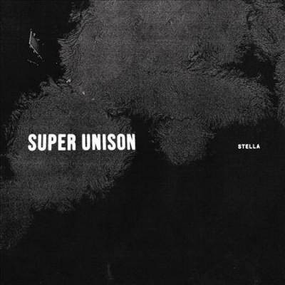 Super Unison - Stella (EXPLICIT LYRICS) (Vinyl)