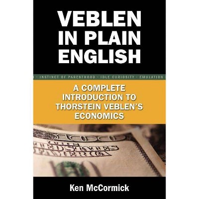 Veblen in Plain English - by  Ken McCormick (Paperback)