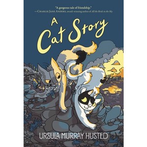 A Cat Story - by  Ursula Murray Husted (Hardcover) - 1 of 1