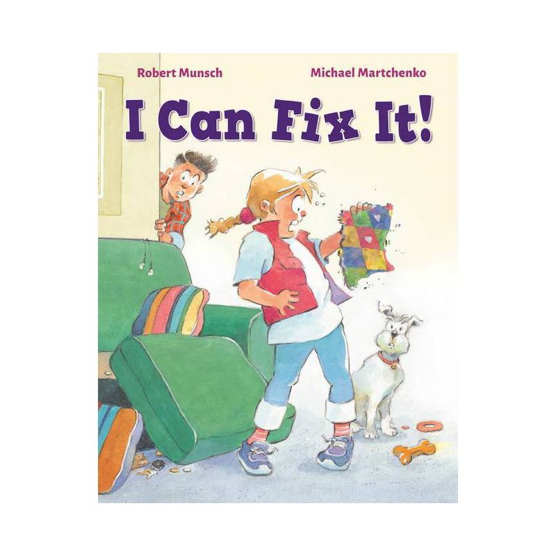 I Can Fix It! - by  Robert Munsch (Hardcover), 1 of 2