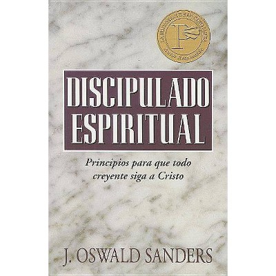 Discipulado Espiritual - by  J Oswald Sanders (Paperback)