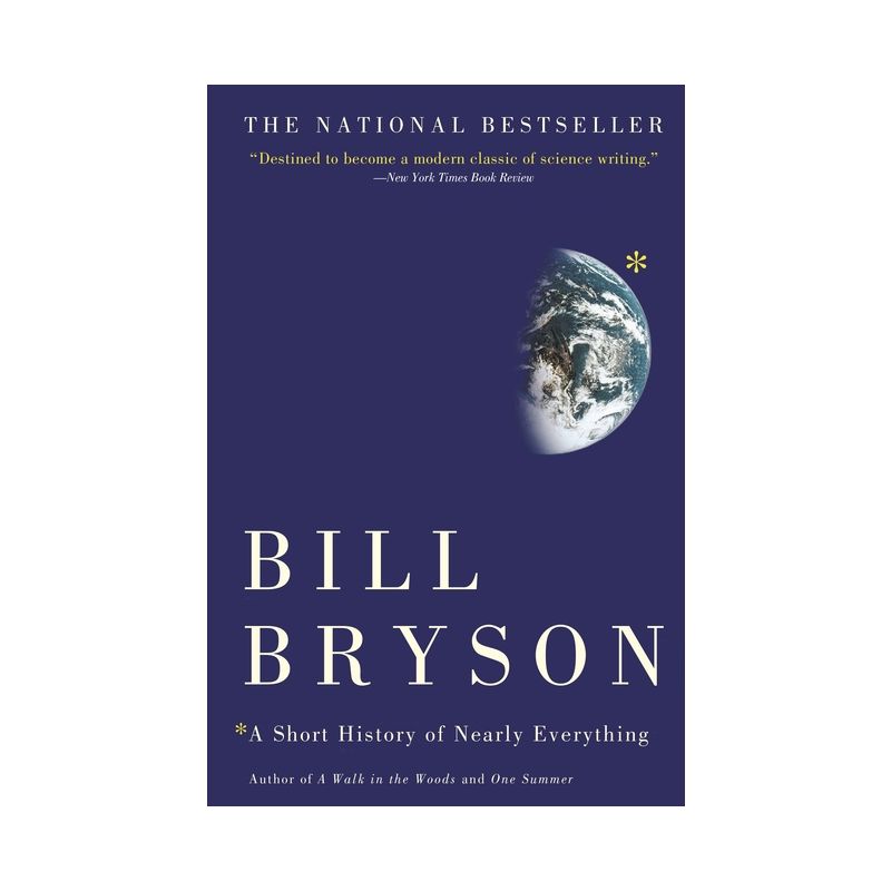 A Short History of Nearly Everything - by Bill Bryson, 1 of 2