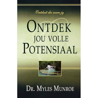 Understanding Your Potential - by  Myles Munroe (Paperback)