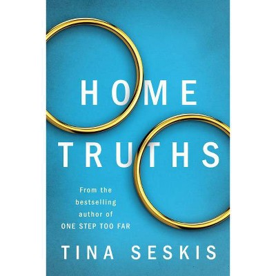  Home Truths - by  Tina Seskis (Paperback) 