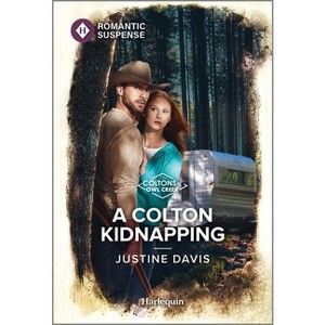 A Colton Kidnapping - (Coltons of Owl Creek) by  Justine Davis (Paperback) - 1 of 1