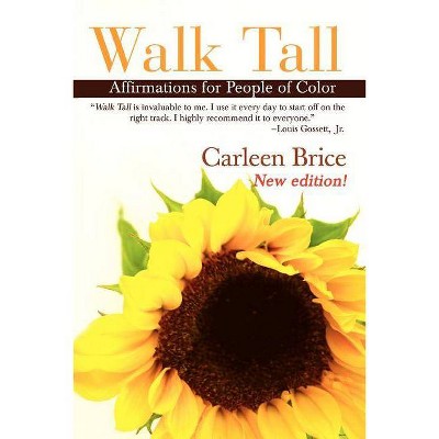 Walk Tall - by  Carleen Brice (Paperback)