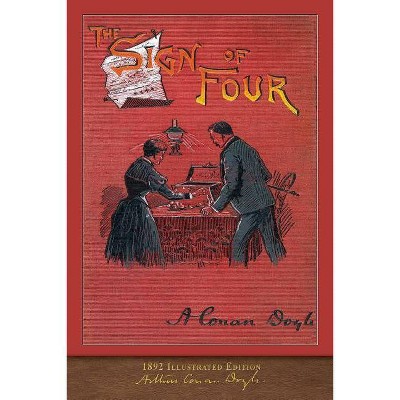 The Sign of Four - by  Arthur Conan Doyle (Paperback)