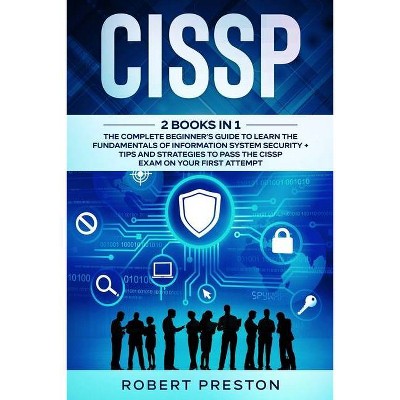 Cissp - by  Robert Preston (Paperback)