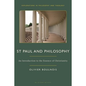 St Paul and Philosophy - (Explorations in Philosophy and Theology) by  Olivier Boulnois (Hardcover) - 1 of 1