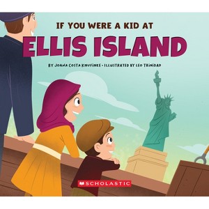 If You Were a Kid at Ellis Island - by Joana Costa Knufinke - 1 of 1