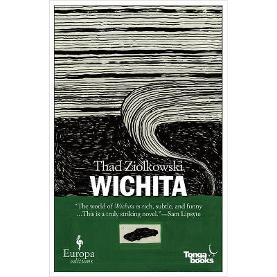 Wichita - by  Thad Ziolkowski (Paperback)