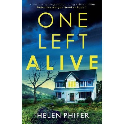 One Left Alive - by  Helen Phifer (Paperback)