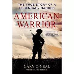 American Warrior - by  Gary O'Neal & David Fisher (Paperback)