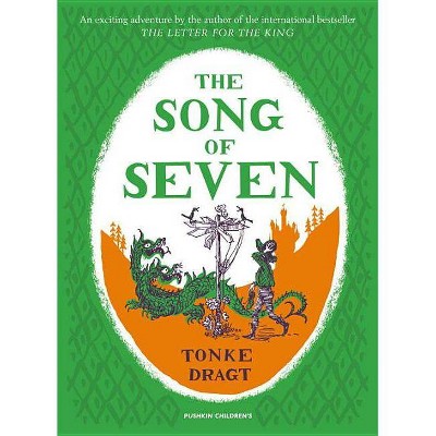 The Song of Seven - by  Tonke Dragt (Paperback)