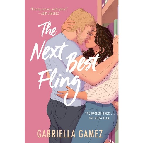 The Next Best Fling - (Librarians in Love) by  Gabriella Gamez (Paperback) - image 1 of 1